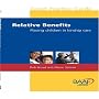 Relative Benefits: Placing Children in Kinship Care