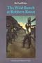 The Wild Bunch at Robbers Roost