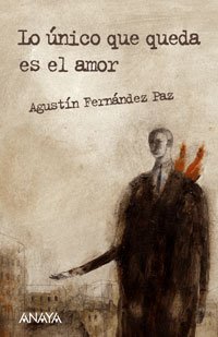 Lo unico que queda es el amor / All that Remains is Love (Spanish Edition)