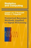 Numerical Bayesian Methods Applied to Signal Processing