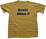 BRETT WHO? - Yellow - T-shirt / Blue Lettering