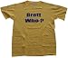 BRETT WHO? - Yellow - T-shirt / Blue Lettering