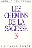 Les Chemins de la sagesse, tome 3
