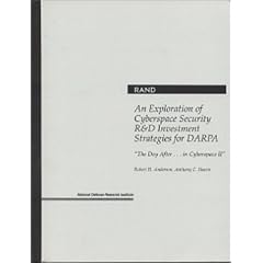 An Exploration of Cyberspace Security R&D Investment Strategies for DARPA: "the Day after-- in Cyberspace II" (Rand Corporation//Rand Monograph Report)