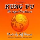 Kung Fu: The Legend Continues - Soundtrack To The Popular Television Series by  Jeff Danna 