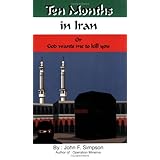Ten Months in Iran