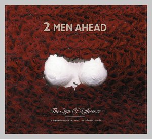 2 Men Ahead - The Sign of Difference - Zortam Music