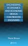 Engineering Economics and Economic Design for Process Engineers