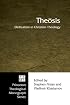Theosis: Deification in Christian Theology (Princeton Theological Monograph)