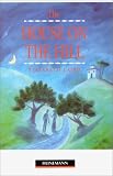 The House on the Hill: Beginner Level (Heinemann Guided Readers)