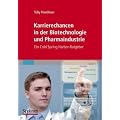 Karrierechancen in der Biotechnologie und Pharmaindustrie: Ein Cold Spring Harbor-Ratgeber