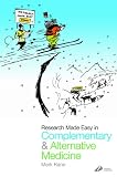 Research Made Easy in Complementary and Alternative Medicine (Made Easy)
