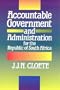 Accountable Government and Administration for the Republic of South Africa