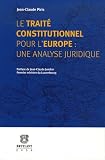 Revue Emile Bruylant  / Le traité constitutionnel pour l'Europe : une analyse juridique