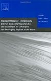 Management of Technology: Internet Economy: Opportunities and Challenges for Developed and Developing Regions of the World: Selected Papers from the ... Conference on Management of Technology