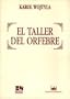 El Taller del Orfebre (Spanish Edition)