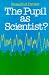 Pupil As Scientist