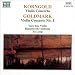 Goldmark / Korngold Violinkonzert