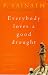 Everybody Loves a Good Drought: Stories from India's Poorest Districts