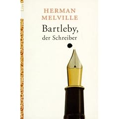 Bartleby, der Schreiber: Eine Geschichte aus der Wall Street