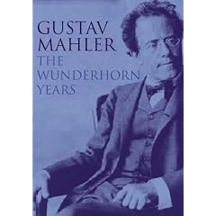 Gustav Mahler: The Wunderhorn Years: Chronicles and Commentaries: Wunderhorn Years - Chronicles and Commentaries Vol 2