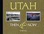 Utah: Then & Now