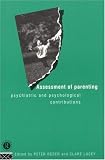 Assessment of Parenting: Psychiatric and Psychological Contributions