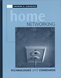 Home Networking Technologies and Standards (Artech House Telecommunications Library)