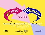 Getting connected guide : curriculum framework for social inclusion