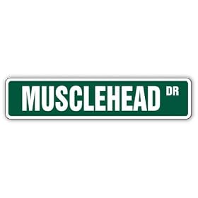 MUSCLEHEAD -Street Sign- workout gym training signs gag