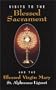 Visits To The Blessed Sacrament and the Blessed Virgin Mary
