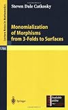 Monomialization of Morphisms from 3 Folds to Surfaces