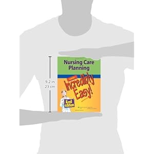 Nursing Care Planning Made Incredibly Easy! (Incredibly Easy! Series®)