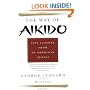 Way of Aikido, The:  Life Lessons from an American Sensei