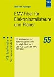 Produkt-Bild: EMV-Fibel f&uuml;r Elektroinstallateure und Planer: 16 Ma&szlig;nahmen zur elektromagnetischen Vertr&auml;glichkeit nach DIN VDE 0100 Teil 444 : 1999-10