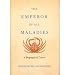Produkt-Bild: THE EMPEROR OF ALL MALADIES: A BIOGRAPHY OF CANCERBYMukherjee, Siddhartha[Hardcover] on Jan-2011