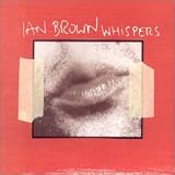 Ian Brown - Whispers