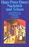 Der Mythos vom Zivilisationsproze� 1. Nacktheit und Scham.