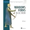 Windows Forms in Action: Second Edition of Windows Forms Programming with C#