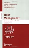 Trust Management: 4th International Conference, iTrust 2006, Pisa, Italy, May 16-19, 2006, Proceedings (Lecture Notes in Computer Science / Information ... Applications, incl. Internet/Web, and HCI)