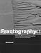 Fractography: Observing, Measuring and Interpreting Fracture Surface Topography