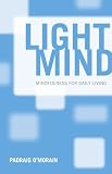 Light mind : mindfulness for daily living