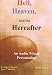 Hell, Heaven and the Hereafter