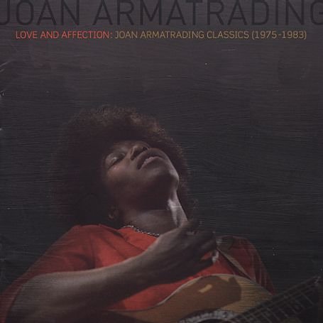 Love & Affection: Joan Armatrading Classics 1975 - 1983