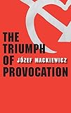 The triumph of provocation