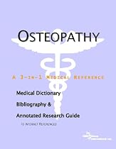 Osteopathy - A Medical Dictionary, Bibliography, and Annotated Research Guide to Internet References