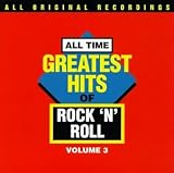 All-Time Greatest Hits of Rock & Roll, Vol. 3