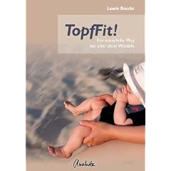 TopfFit! : Der nat�rliche Weg mit oder ohne Windeln