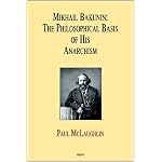 Mikhail Bakunin: The Philosophical Basis of His Anarchism book cover
