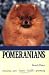   - Pomeranians